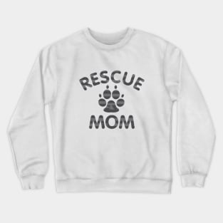 Rescue Mom Crewneck Sweatshirt